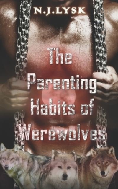 Cover for N J Lysk · The Parenting Habits of Werewolves - Werewolves of Windermere (Paperback Bog) (2021)