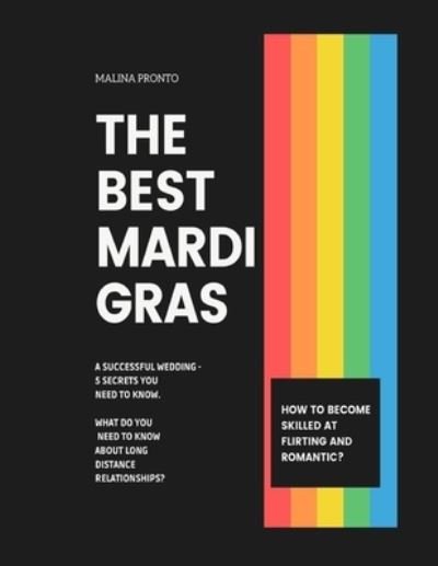 Cover for Malina Pronto · The Best Mardi Gras (Pocketbok) (2021)