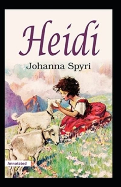 Cover for Johanna Spyri · Heidi Annotated (Pocketbok) (2021)