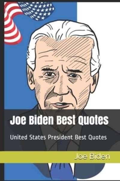 Cover for Joe Biden · Joe Biden Best Quotes (Taschenbuch) (2021)