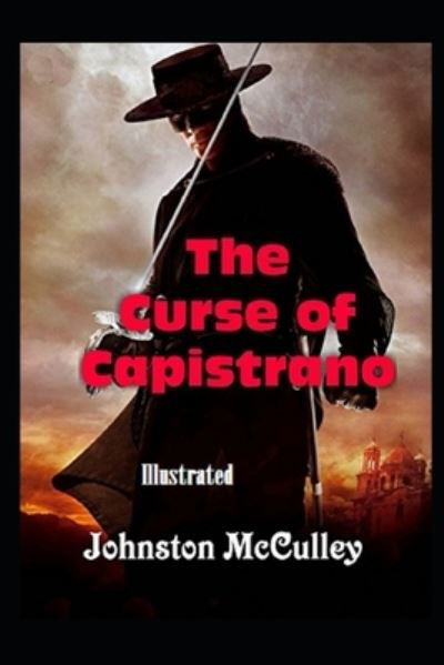 Cover for Johnston Mcculley · The Curse of Capistrano Illustrated (Paperback Book) (2021)