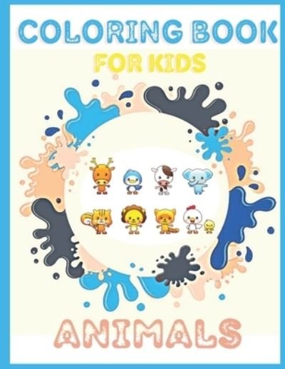 Cover for Zora Desing · Coloring book for kids animals: Coloring book for kids 2-4 100 cute animals with their names (Pocketbok) (2021)