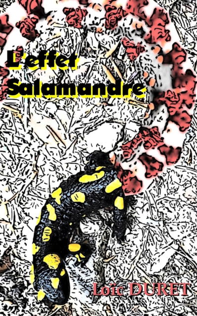 Cover for Loic Duret · L'Effet Salamandre (Paperback Book) (2022)