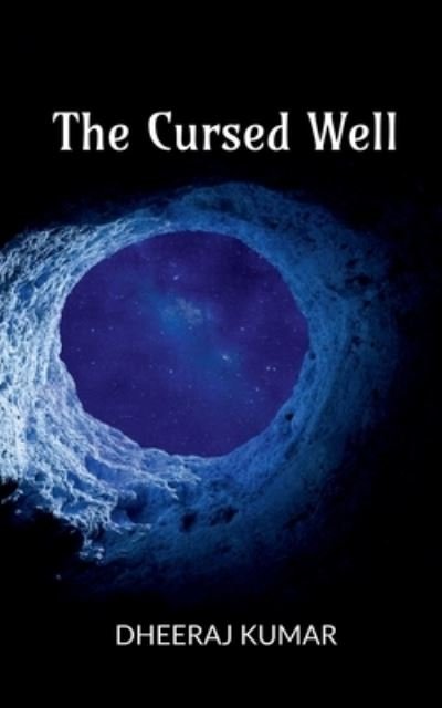 Cover for Dheeraj Kumar · The Cursed Well (Paperback Book) (2021)