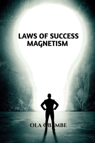 Cover for Ola Obembe · Laws of Success Magnetism (Paperback Book) (2022)