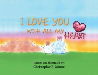 Cover for Christopher Moore · I Love You with All My Heart (Bok) (2023)
