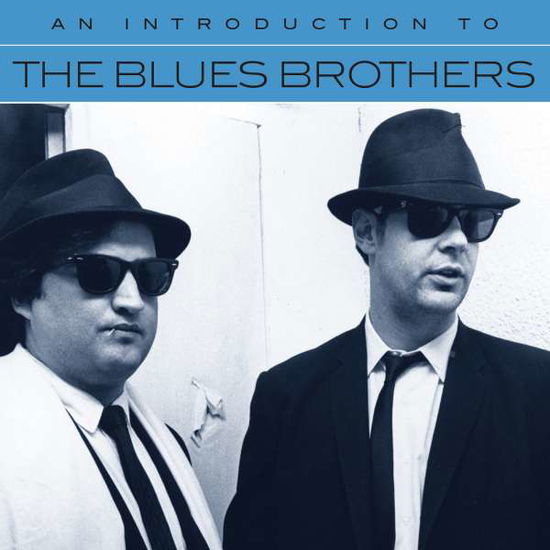 An Introduction to - Blues Brothers - Musiikki - RHINO FLASHBACK - 0081227938741 - perjantai 14. huhtikuuta 2017