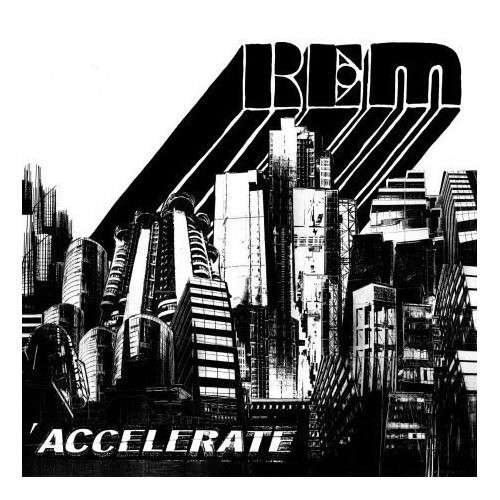 Cover for R E M · Accelerate (LP) [Bonus CD edition] (2016)