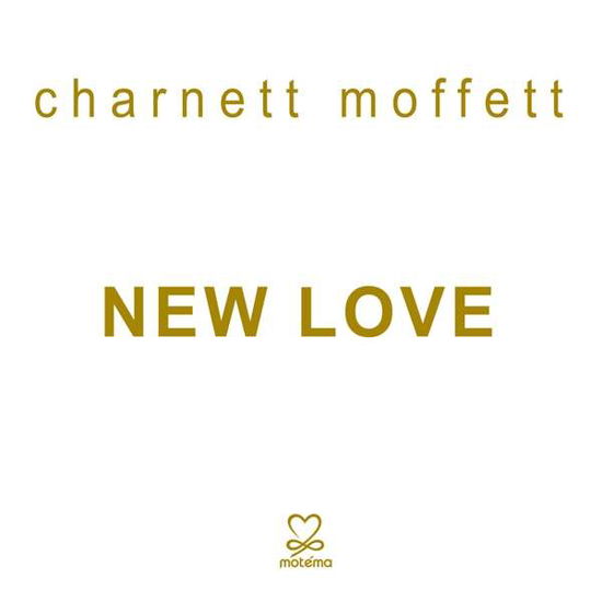 New Love - Charnett Moffett - Musiikki - MOTEMA - 0181212003741 - perjantai 11. kesäkuuta 2021