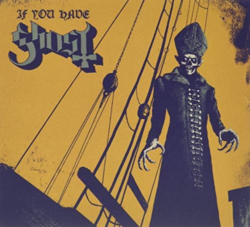 If You Have Ghost - Ghost Bc - Musique - METAL - 0602537597741 - 19 novembre 2013