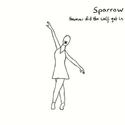 Cover for Sparrow · However Did the Wolf Get in (CD) (2012)