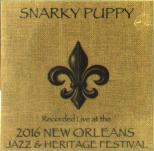 Live at Jazzfest 2016 - Snarky Puppy - Musiikki -  - 0616450420741 - perjantai 19. elokuuta 2016