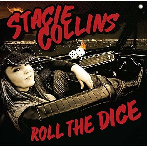 Roll the Dice - Stacie Collins - Musique - Rev Records - 0616892338741 - 19 mai 2016