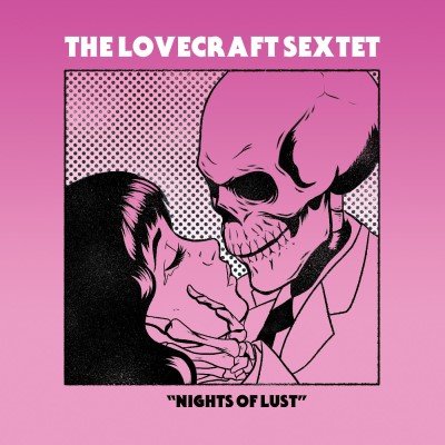 Cover for The Lovecraft Sextet · Nights of Lust [Limited Indie Exclusive Magenta Vinyl] (LP) [Limited edition] (2022)