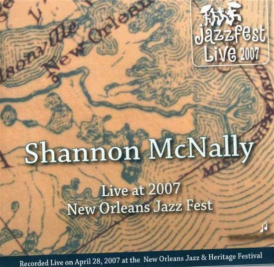 Cover for Shannon Mcnally · Jazz Fest 2007 (CD) (2010)