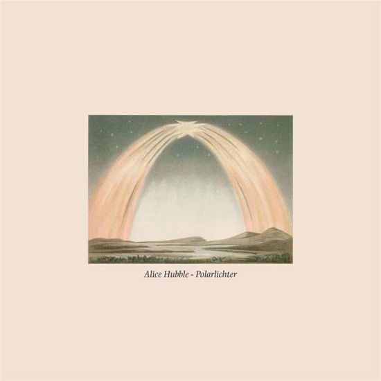 Cover for Alice Hubble · Polarlichter (LP) (2019)