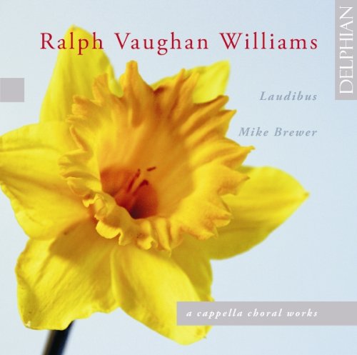 Vaughan Williams: A Cappella Choral Works - Laudibus / Brewer - Musik - DELPHIAN - 0801918340741 - 28. juli 2008