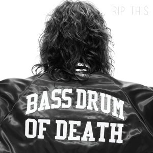 Rip This - Bass Drum of Death - Muziek - INNOVATIVE LEISURE - 0810874020741 - 6 oktober 2014