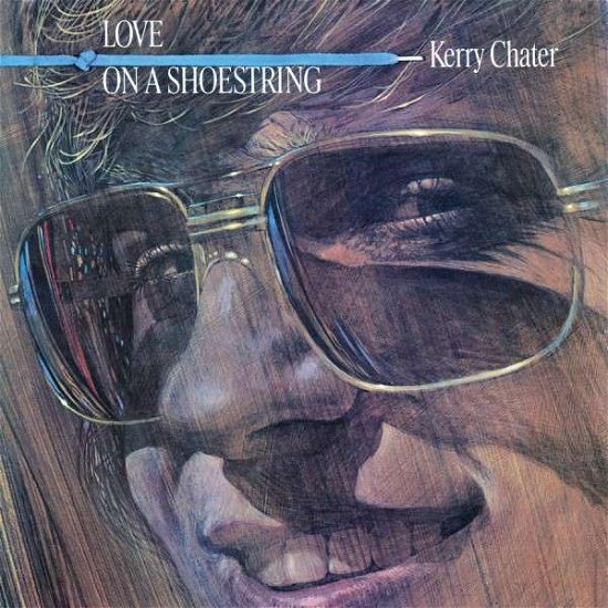 Cover for Kerry Chater · Love On A Shoestring (CD) (2014)