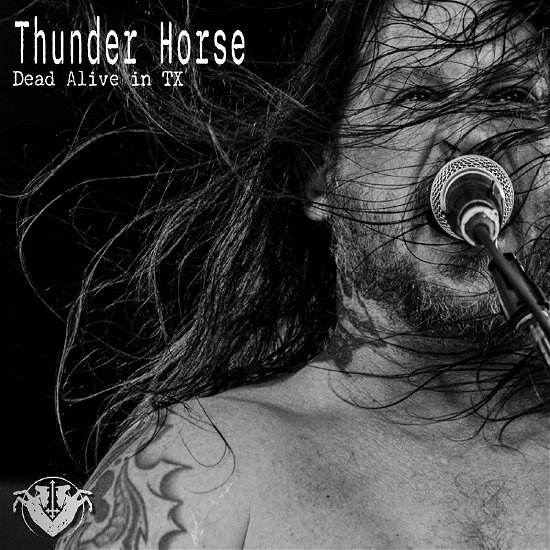 Thunder Horse · Dead Alive In TX (CD) (2024)