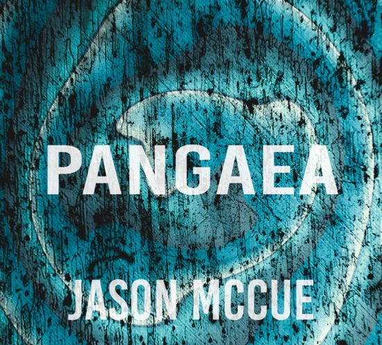 Cover for Jason Mccue · Pangaea (CD) (2018)