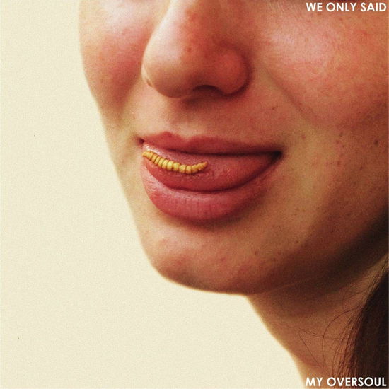 Cover for We Only Said · My Oversoul (Vinyl + Cd)) (LP) (2019)