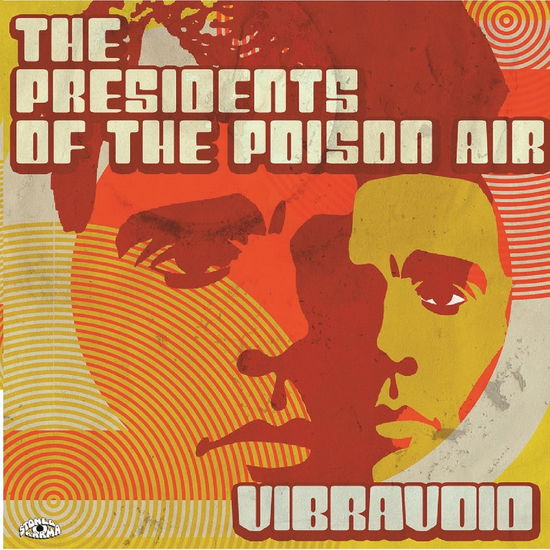 Presidents Of The Poison Air - Vibravoid - Musiikki - STONED KARMA - 4059251549741 - perjantai 2. joulukuuta 2022