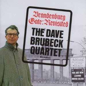 Brandenburg Gate: Revisited + 6 Bonus Tracks - The Dave Brubeck Quartet - Muziek - OCTAVE - 4526180370741 - 2 maart 2016