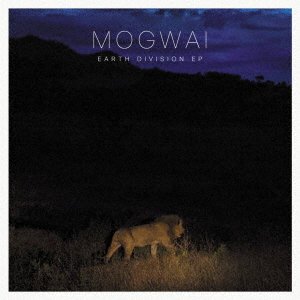 Cover for Mogwai · Earth Division (CD) (2020)