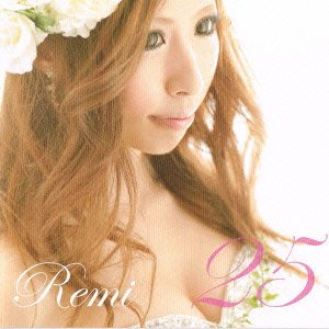 Cover for Remi · 25 (CD) [Japan Import edition] (2013)