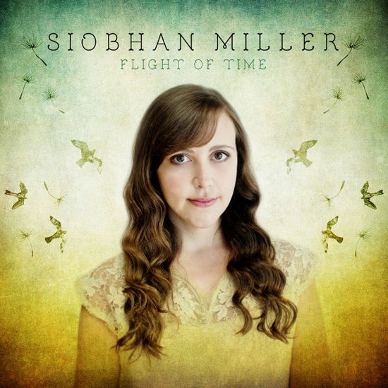 Flight of Time - Siobhan Miller - Muzyka - VERTICAL - 5055014600741 - 22 stycznia 2015