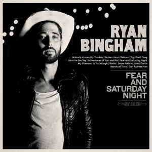 Fear And Saturday Night - Ryan Bingham - Musik - WRASSE - 5060001275741 - 15. december 2014