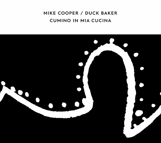 Cover for Mike Cooper / Duck Baker · Cumino In Mia Cucina (CD) (2021)