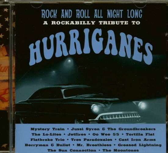 Rock and Roll All Night Long - a Rockabilly Tribute to Hurriganes - Various Artists - Musikk -  - 6419517061741 - 9. november 2012