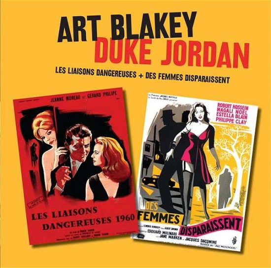 Cover for Original Soundtrack / Art Blakey &amp; Duke Jordan · Les Liasons Dangereuses / Duke Jordans Les Liasons Dangereuses / Des Femmes Disparaissent (CD) (2018)