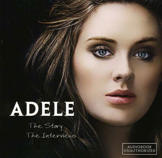 Cover for Adele · The Story - the Interviews (CD) (2013)