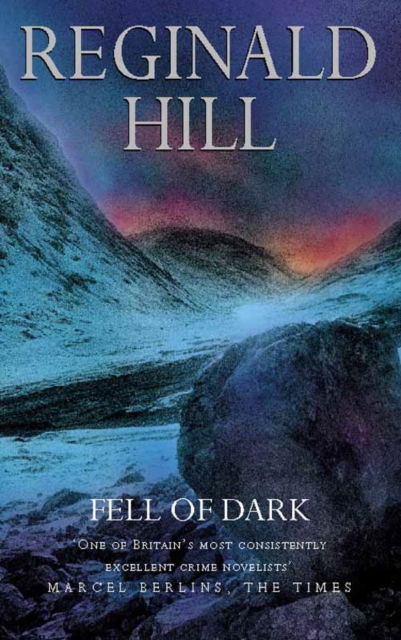 Fell of Dark - Reginald Hill - Książki - HarperCollins Publishers - 9780006510741 - 16 listopada 1998