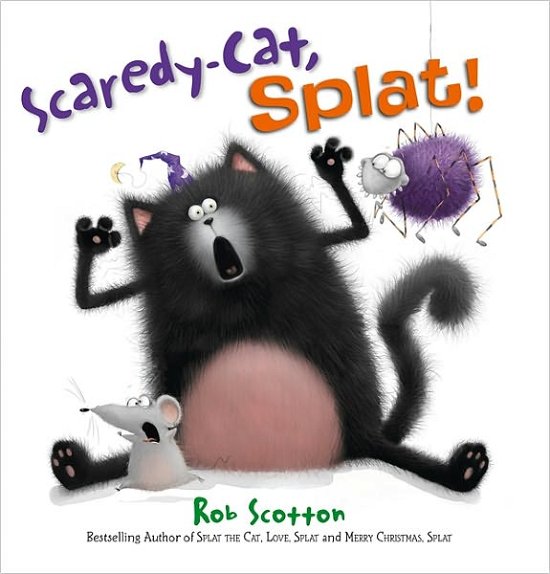 Cover for Rob Scotton · Scaredy-Cat, Splat! (Book) (2011)