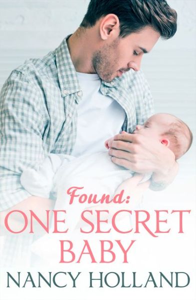 Cover for Nancy Holland · Found: One Secret Baby (Paperback Book) (2016)