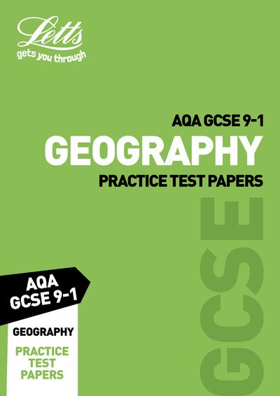 Cover for Letts GCSE · Grade 9-1 GCSE Geography AQA Practice Test Papers - Letts GCSE 9-1 Revision Success (Paperback Bog) (2019)