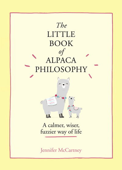 Cover for Jennifer McCartney · The Little Book of Alpaca Philosophy (Hardcover bog) (2020)