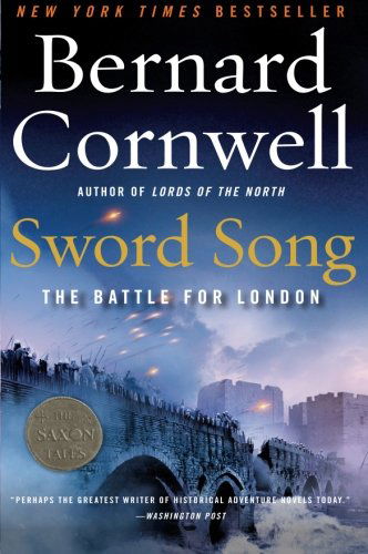 Sword Song: The Battle for London - Saxon Tales - Bernard Cornwell - Books - HarperCollins - 9780061379741 - December 23, 2008