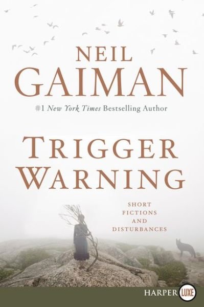 Cover for Neil Gaiman · Trigger Warning Lp: Short Fictions and Disturbances (Pocketbok) [Lrg edition] (2015)