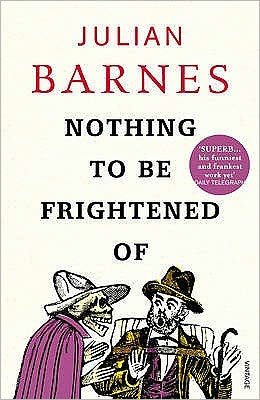 Cover for Julian Barnes · Nothing to be Frightened Of (Paperback Book) [1. Painos] (2009)