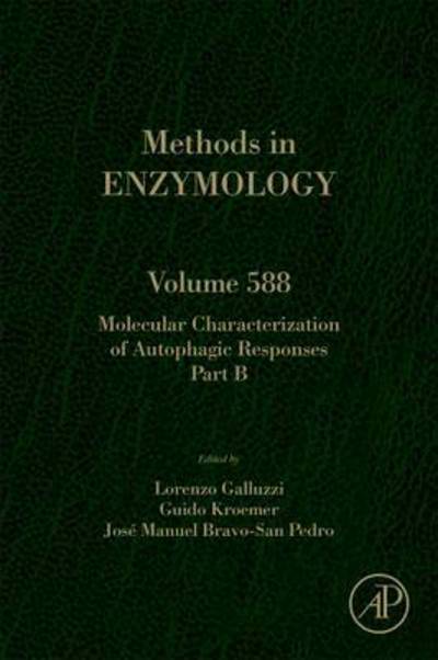 Molecular Characterization of Autophagic Responses Part B - Methods in Enzymology - Lorenzo Galluzzi - Bücher - Elsevier Science Publishing Co Inc - 9780128096741 - 22. Februar 2017