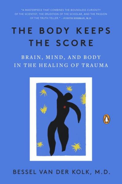 Cover for M.D. Bessel van der Kolk · The Body Keeps the Score: Brain, Mind, and Body in the Healing of Trauma (Paperback Bog) (2015)