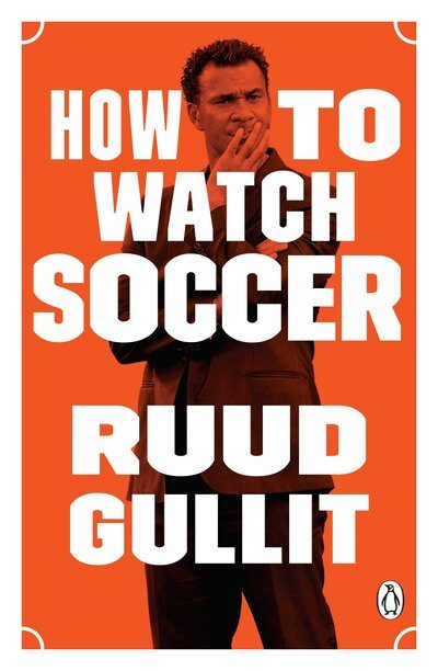 Cover for Ruud Gullit · How to watch soccer (Bog) (2017)