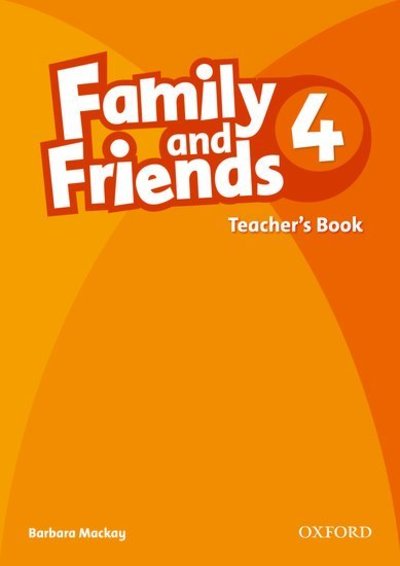 Cover for Barbara Mackay · Family and Friends: 4: Teacher's Book - Family and Friends (Paperback Book) (2010)