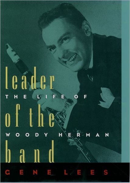Cover for Gene Lees · Leader of the Band: The Life of Woody Herman (Paperback Book) (1997)