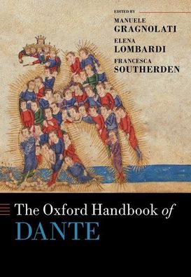 Cover for Manuele Gragnolati · The Oxford Handbook of Dante - Oxford Handbooks (Hardcover Book) (2021)